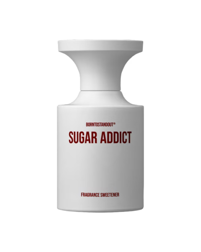 Sugar Addict- BORNTOSTANDOUT
